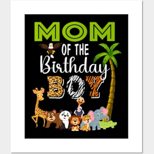 Mom of The Birthday Boy Wild Zoo Theme Safari Party Posters and Art